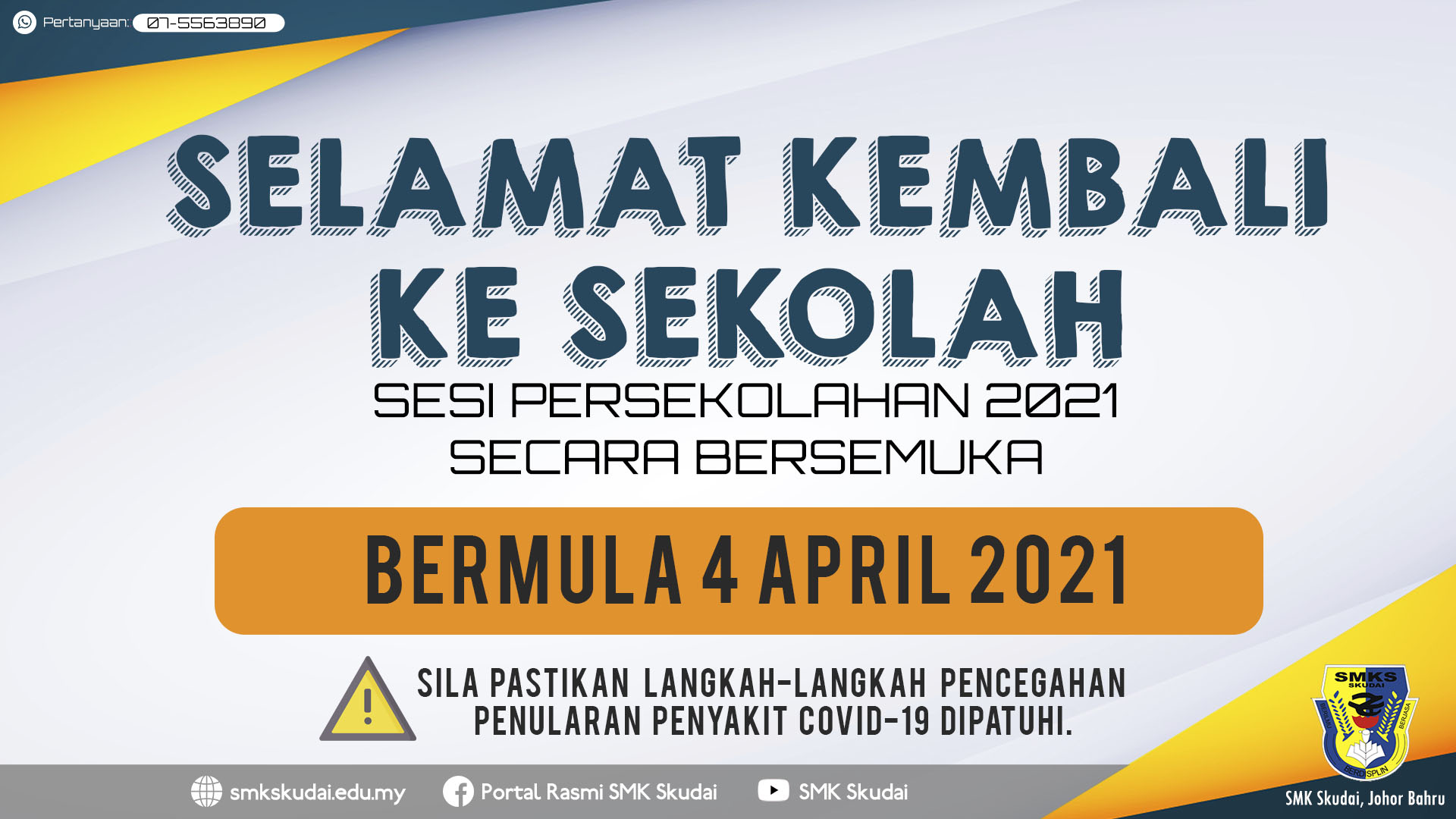 Read more about the article Makluman Pembukaan Sekolah bagi Sesi 2021 Secara Bersemuka