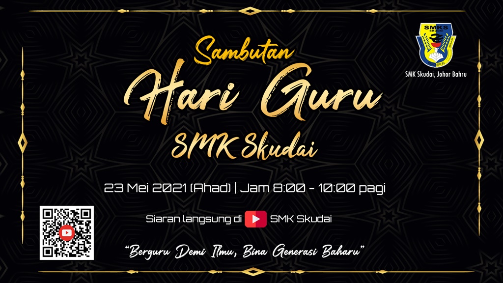 You are currently viewing Makluman Majlis Sambutan Hari Guru SMK Skudai 2021