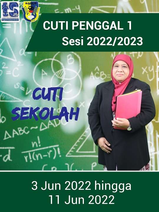 You are currently viewing Cuti Penggal 1 Sesi 2022/2023