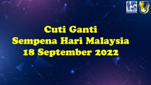 Read more about the article Cuti Gantian Sempena Hari Malaysia