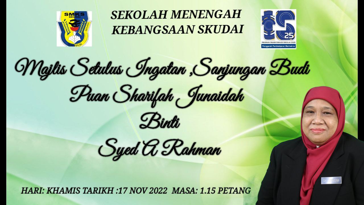 You are currently viewing Majlis Perpisahan Mantan Pengetua SMK Skudai, Pn. Sharifah Junaidah