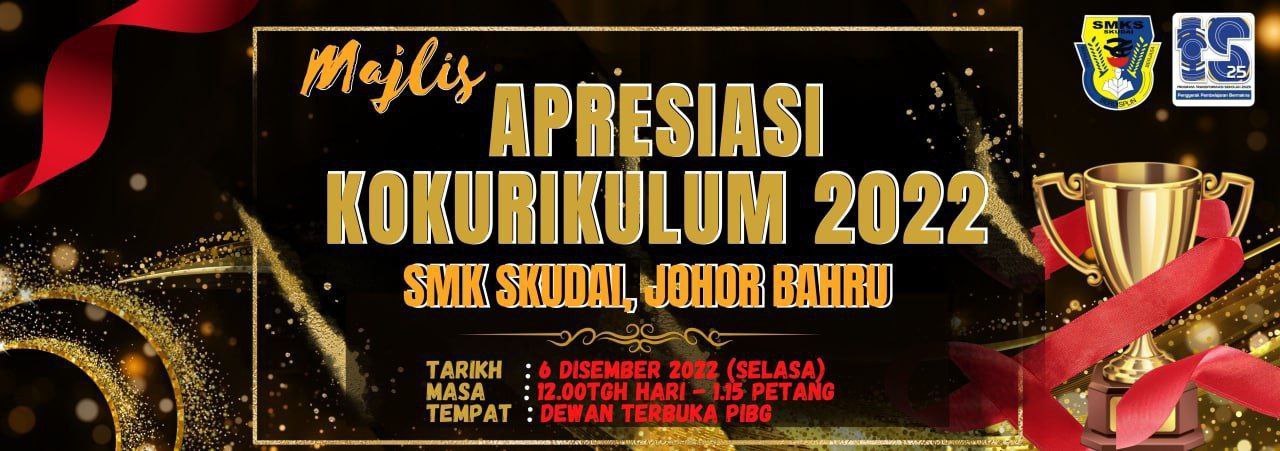 You are currently viewing Majlis Apresiasi Kokurikulum SMK Skudai 2022