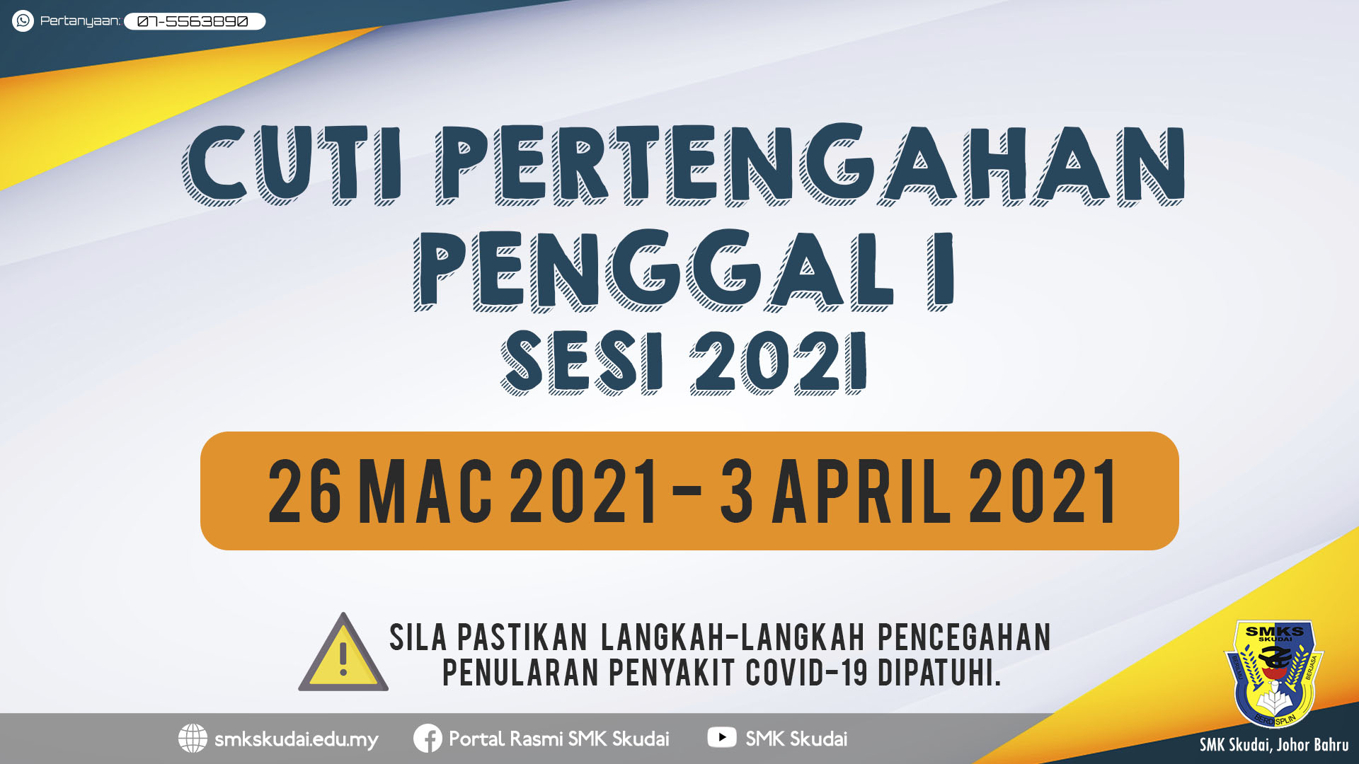 Read more about the article Makluman Cuti Pertengahan Penggal 1 Sesi 2021