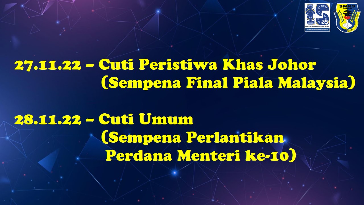 Read more about the article Cuti Peristiwa Khas Johor (27.11.22) dan Cuti Umum Malaysia (28.11.22)