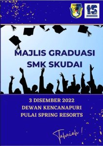 Read more about the article Majlis Graduasi SMK Skudai Sesi 2022/2023